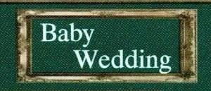 Baby Wedding