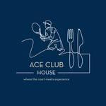 ACE CLUB HOUSE